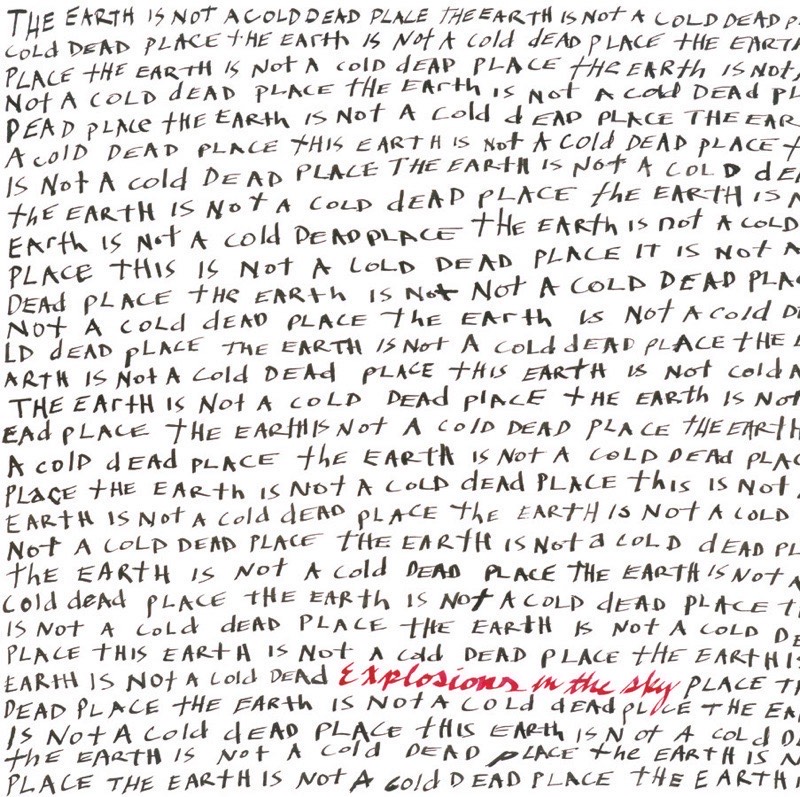 Explosions in the Sky — The Earth Is Not a Cold Dead Place vinilo